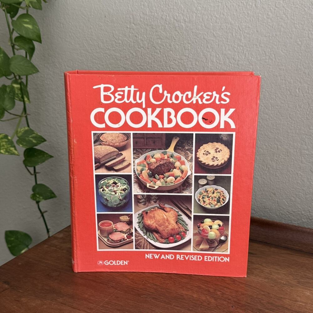 1978- “Betty Crockers’s Cookbook: New & Revised Edition” By: Golden Press